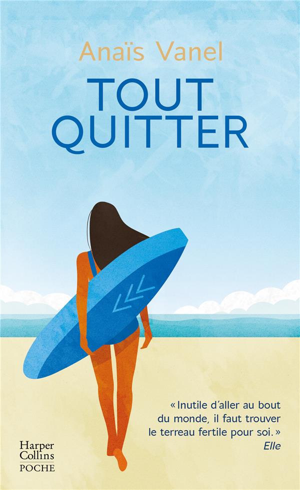 Tout quitter Anais Vanel Livres de poche Cultura