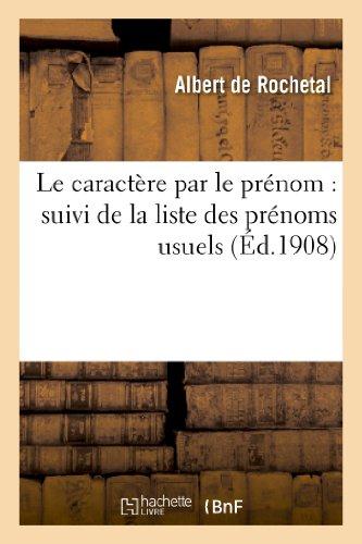 Le caractere par le prenom suivi de la liste des prenoms usuels