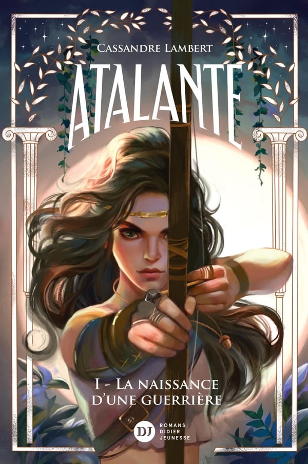 Couverture de Atalante T1 - La naissance d'une guerrière