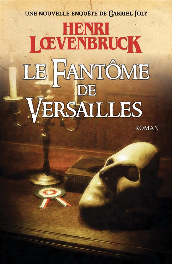 Le fantôme de Versailles Henri Loevenbruck 2374485714 Cultura