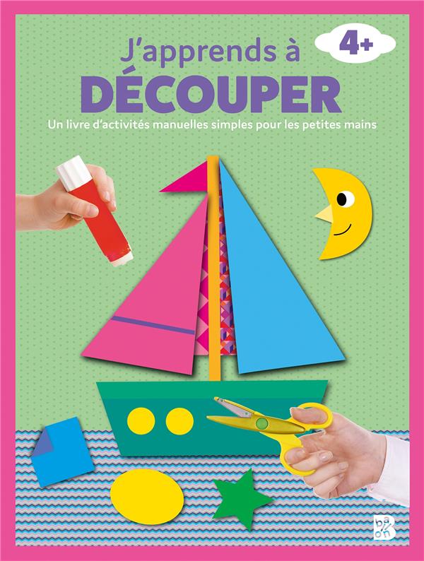 J'apprends à Découper: Livre d'activité pour apprendre à découper - pour  les enfants d'âge préscolaire de 3 ans et plus (Paperback) 