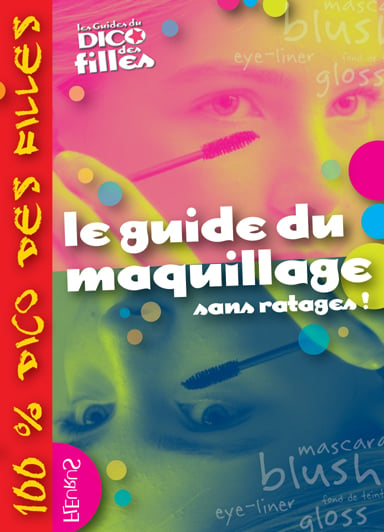 Guide du maquillage, sans ratages ! (le) - 2215046007 - Livres
