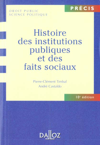 Histoire Des Institutions Publiques Et Des Faits Sociaux E Edition Pierre Cl Ment Timbal