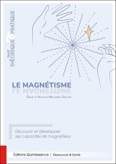 Le magnétisme, le magnétiseur et le magnétisé