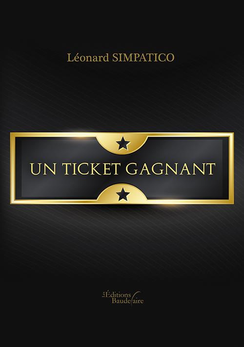 Un ticket gagnant : Léonard Simpatico - Livre Actualité, Politique