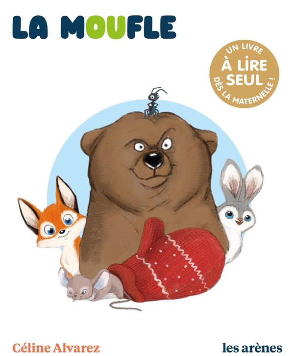 La moufle : Céline Alvarez - * - Livres pour enfants dès 3 ans