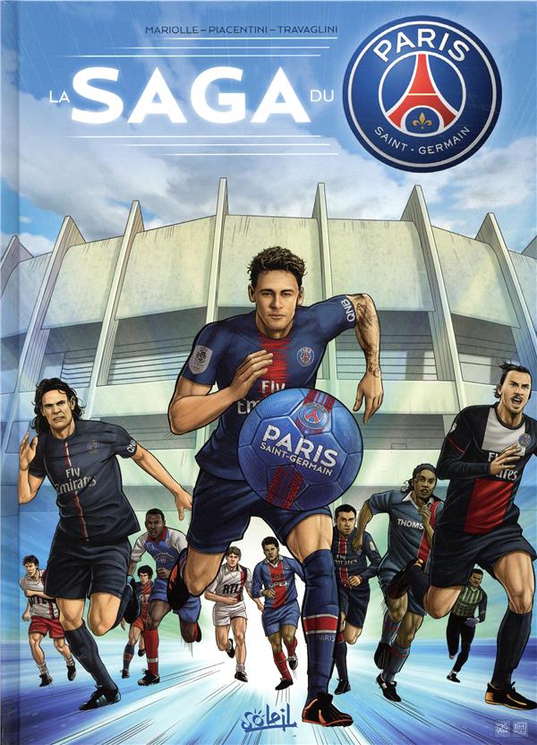 Paris Saint-Germain Academy - la BD officielle : la saga du PSG