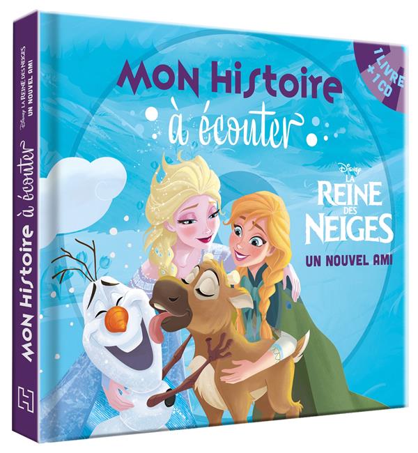Mon histoire à écouter : la Reine des Neiges : un nouvel ami : Disney -  2016289686 - Livres pour enfants dès 3 ans