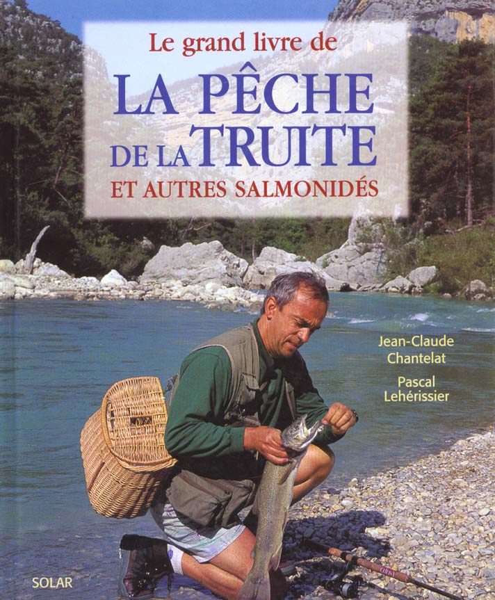 Livre Le Grand Livre De La Truite Et Des Salmonidés - Bon état - EAN 9782812924699