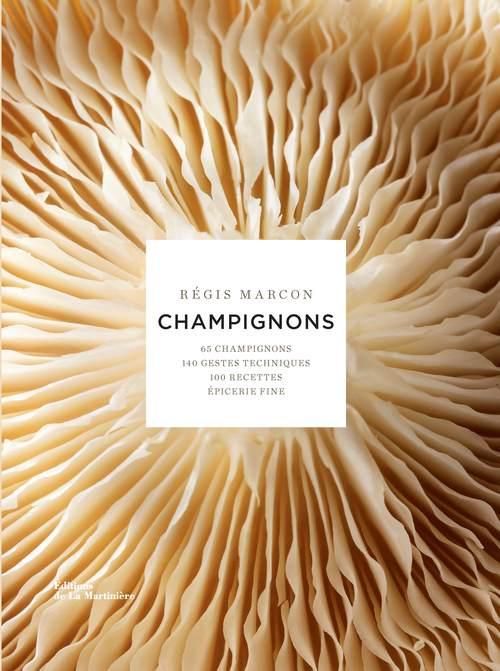 RÉGIS MARCON CHAMPIGNONS Champignons : Régis Marcon | Cultura