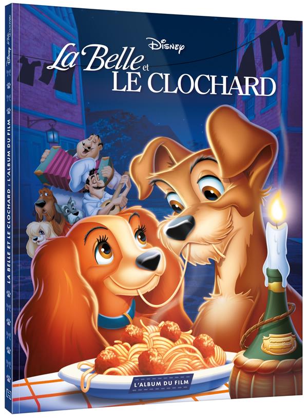 La belle et le clochard - l'album du film : Disney - 2012048773