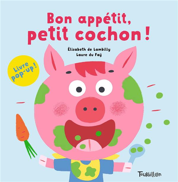 Bon appetit, petit cochon ! : Elisabeth De Lambilly - Livres pour
