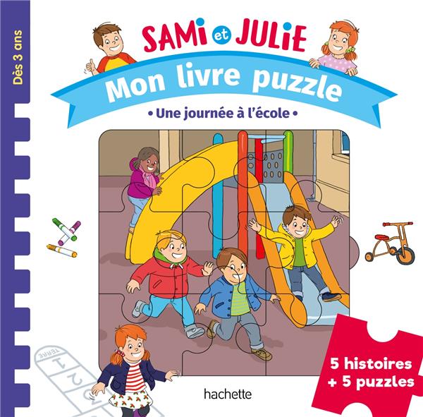 Sami et julie - mon livre puzzle : une journée à l'école : Sophie