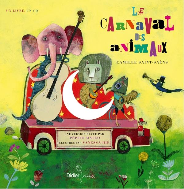 Le Carnaval Des Animaux, Camille Saint-Saens - Livro - Bertrand