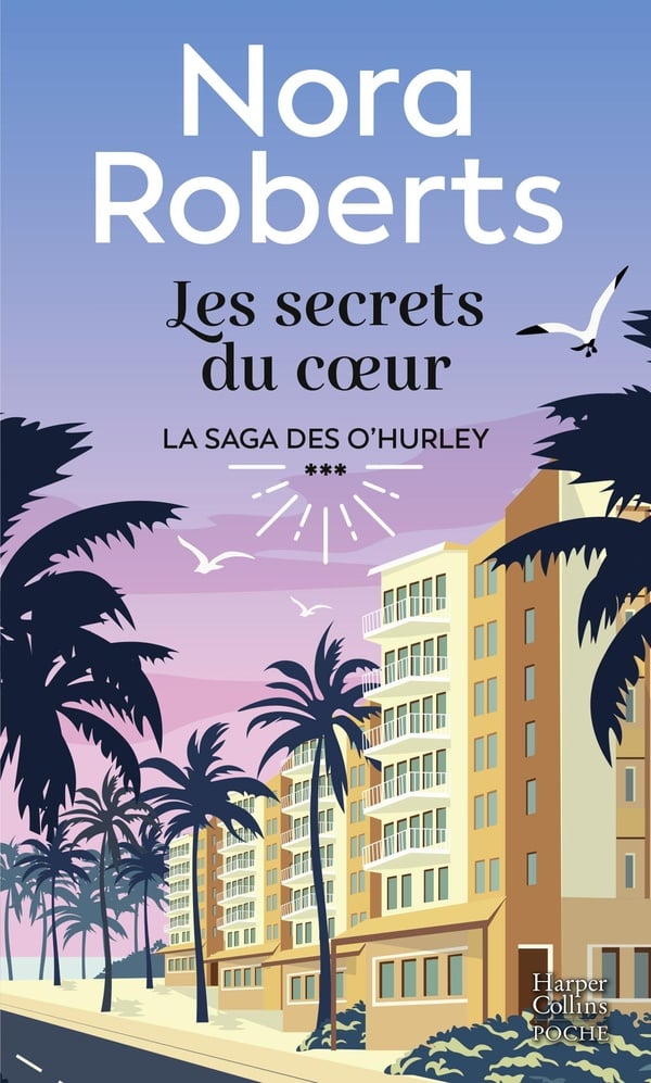 Les O'Hurley Tome 3 : Les secrets du coeur : Nora Roberts- Livres de poche Sentimental - Livres de poche | Cultura