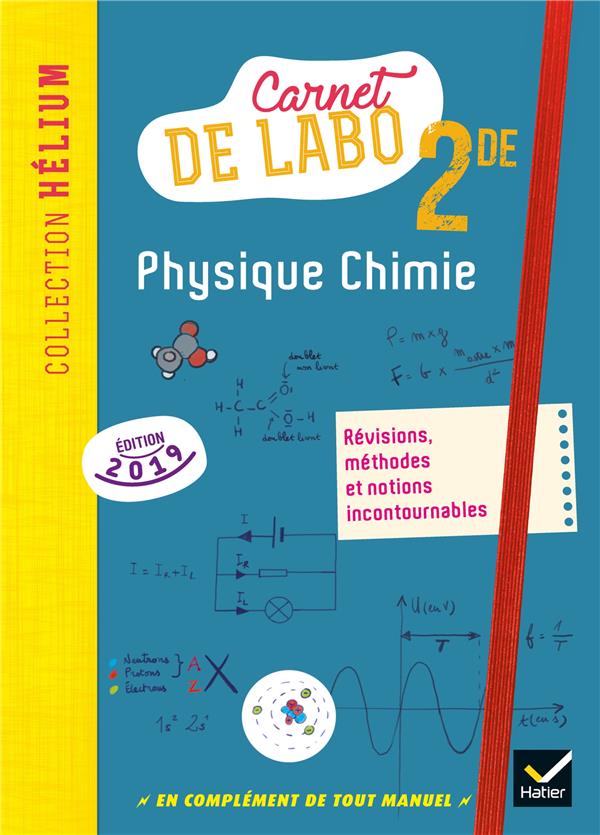 Hélium : physique chimie - 2de - carnet de labo (édition 2019