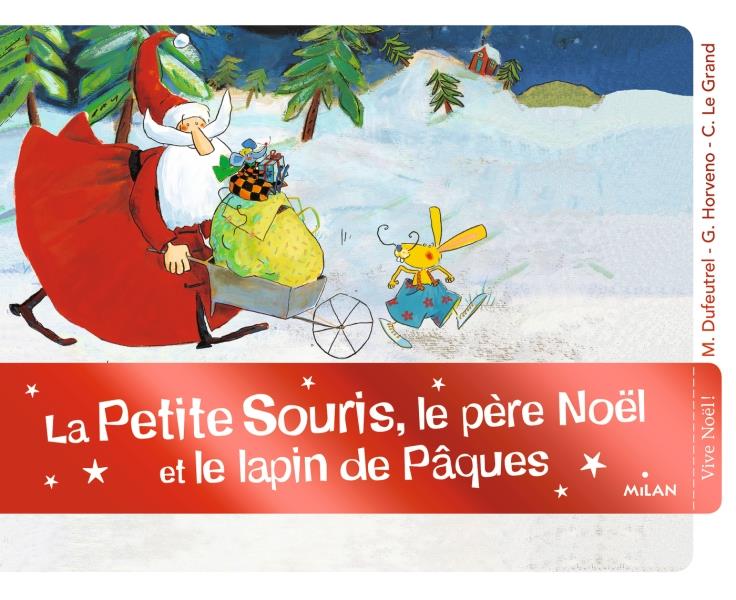 La petite souris, le père Noël et le lapin de Pâques : Marie