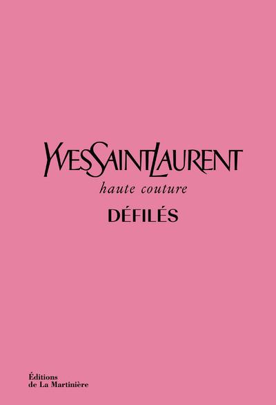 Yves Saint Laurent défilés : Suzy Menkes,Olivier Flaviano - 2732489891 - Livres mode | Cultura