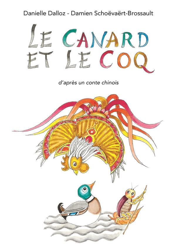 Le canard et le coq Danielle Dalloz Livres pour enfants dès
