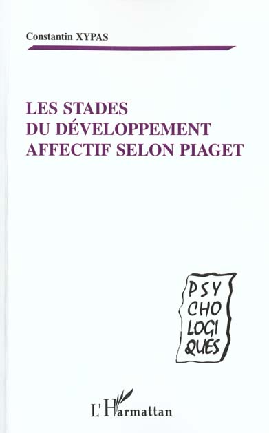 Les stades du developpement affectif selon piaget Constantin