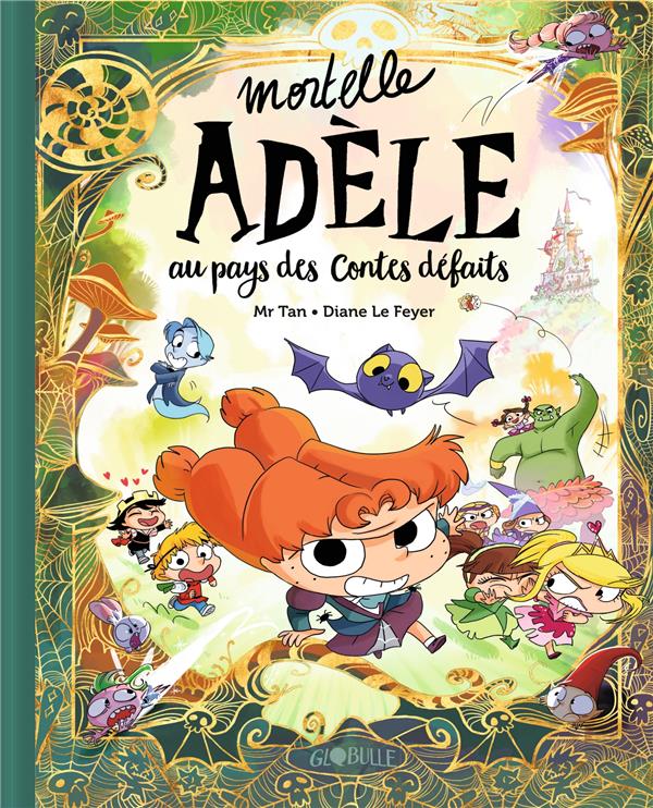 Mortelle Adèle : au pays des contes défaits - édition collector