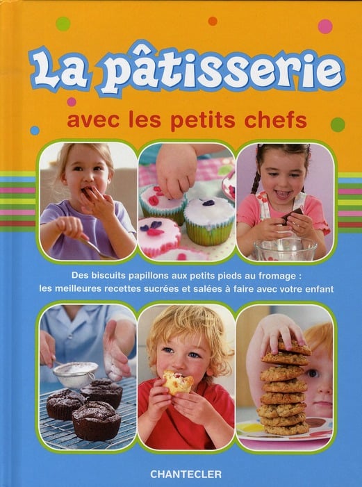 Le Larousse junior de la pâtisserie – Les Baby's