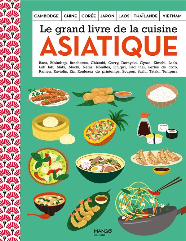 Le grand livre de la cuisine asiatique : Collectif - 2317026854