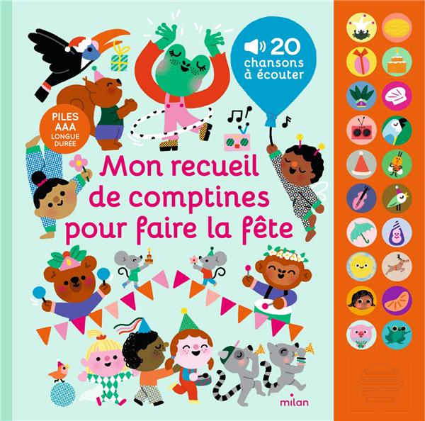Mon recueil de comptines pour faire la fête : Marion Cocklico - 2408039800  - Livres pour enfants dès 3 ans