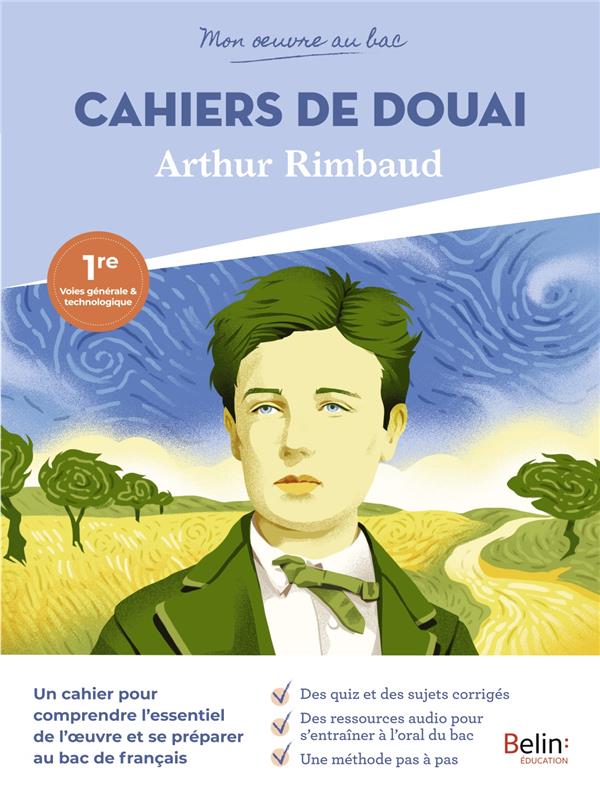 Mon oeuvre au bac : Cahiers de Douai, Arthur rimbaud : Garance