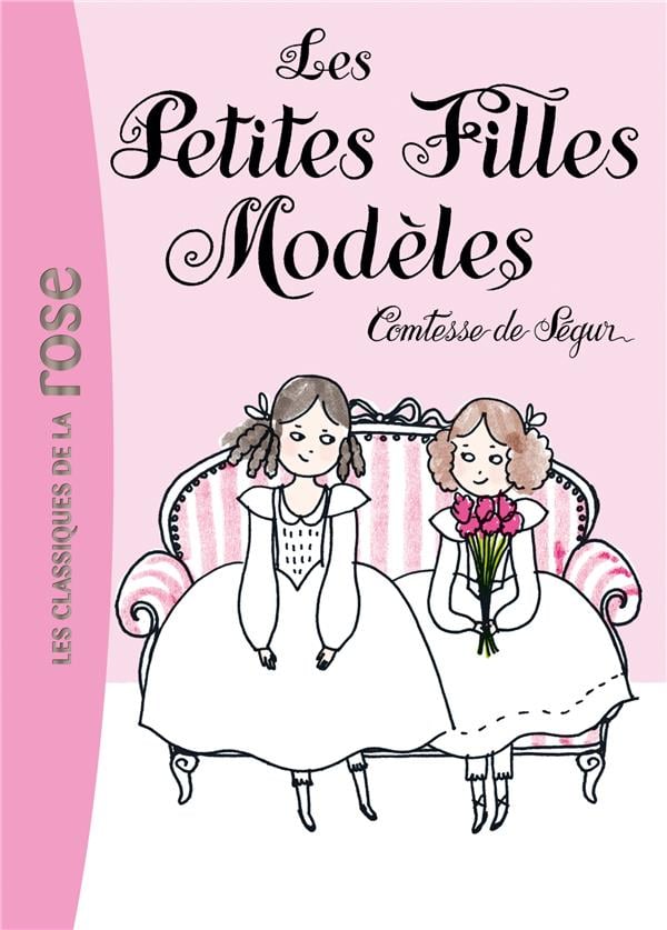 Les petites filles modeles : Sophie De Ségur - Livres pour