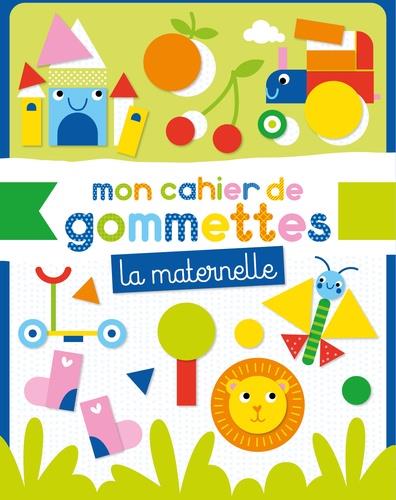 Mon cahier de gommettes - maternelle : Collectif - Livres jeux et  d'activités