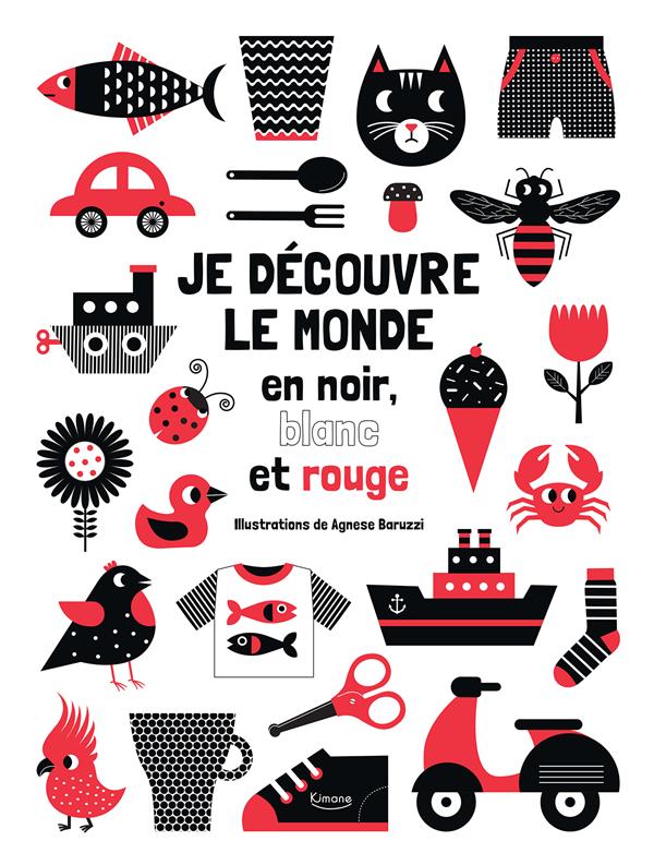 Je d couvre le monde en noir blanc et rouge