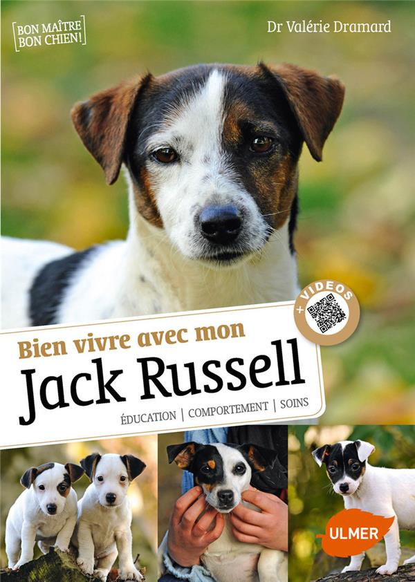 Savoir vivre avec mon Jack Russell education comportement soins Valerie Dramard 2841388433 Livre sur les animaux Cultura