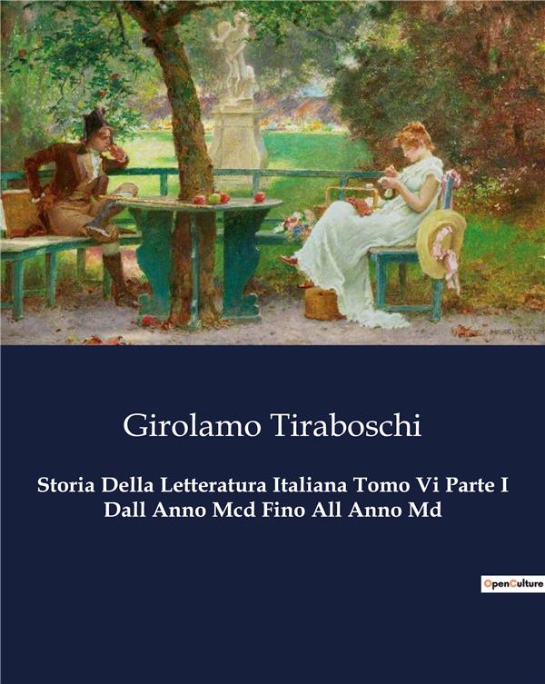 Storia della Letteratura Italiana, Tomo VI