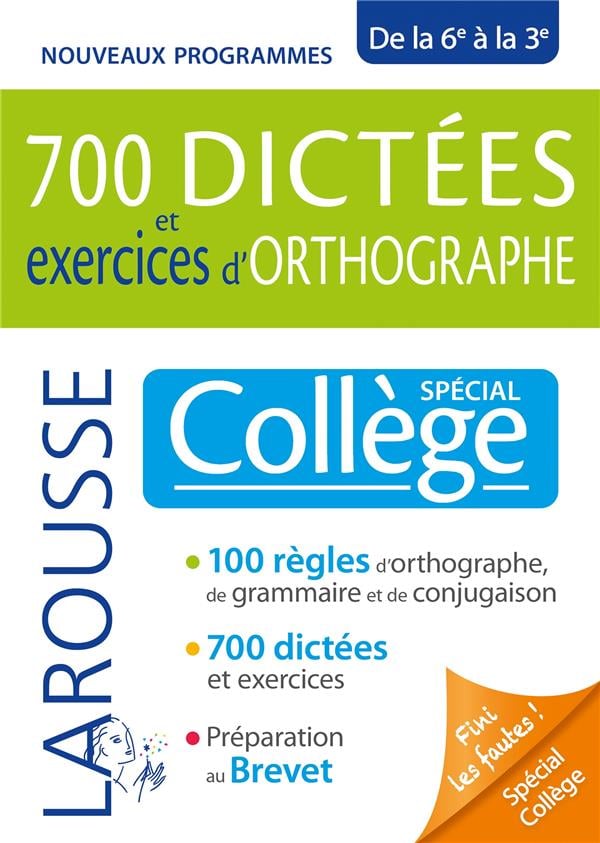 700 dictées et exercices d'orthographe, spécial collège : André