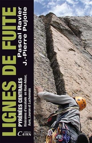Lignes de fuite, Pyrénées Centrales, Itinéraires d'escalade