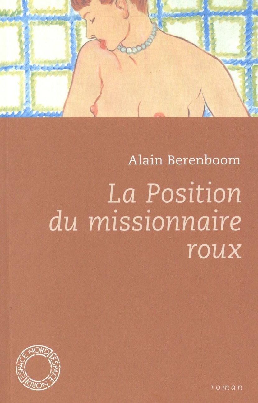 La position du missionnaire roux : Alain Berenboom - 2875680080 - Livres de  poche | Cultura