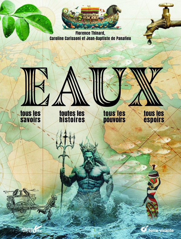 Eaux : Tous les savoirs, toutes les histoires, tous les pouvoirs, tous les espoirs