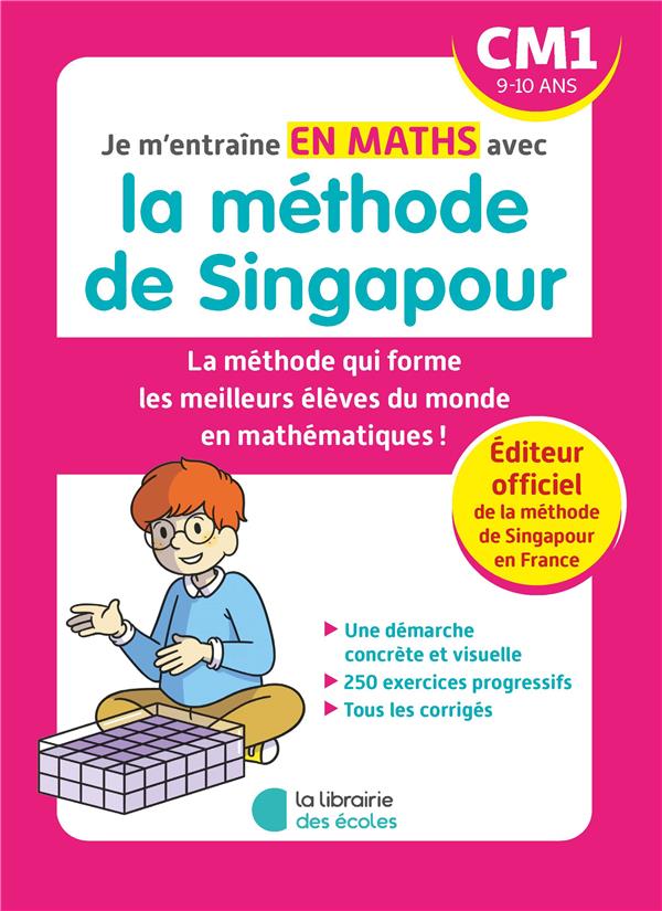 Maths, méthode de Singapour, cycle 3, CM1 : manuel : conforme aux  programmes - Librairie Mollat Bordeaux