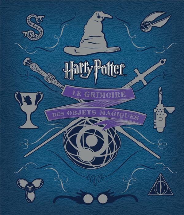 Harry Potter : le grimoire des objets magiques : Collectif - 2364804434