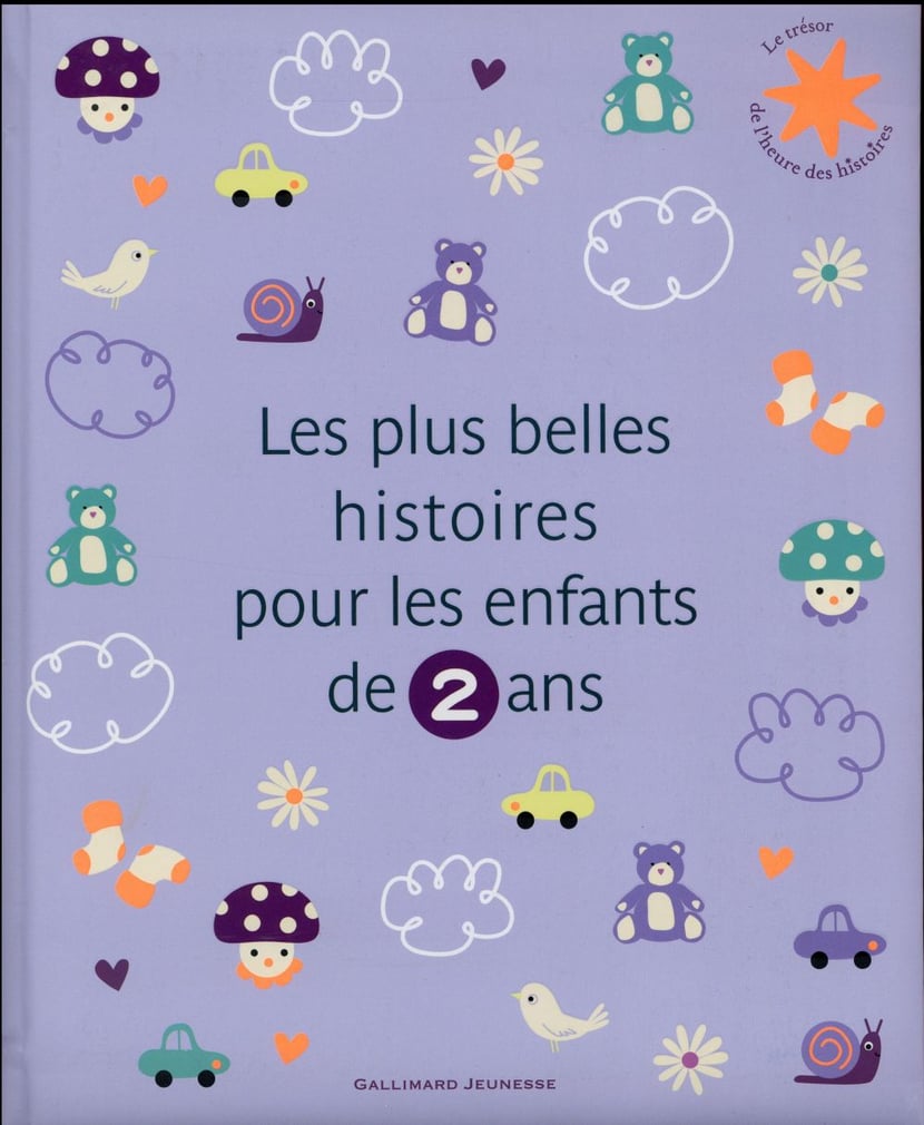 Les plus belles histoires pour les enfants de 2 ans : Collectif -  2070660907 - Livres pour enfants dès 3 ans