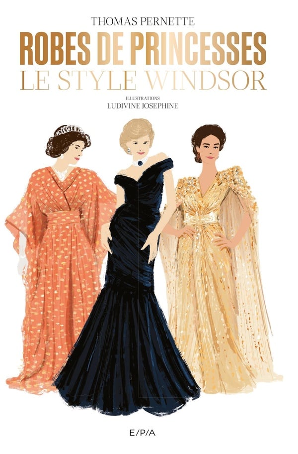 Robes de princesses Le style Windsor Thomas Pernette Cultura