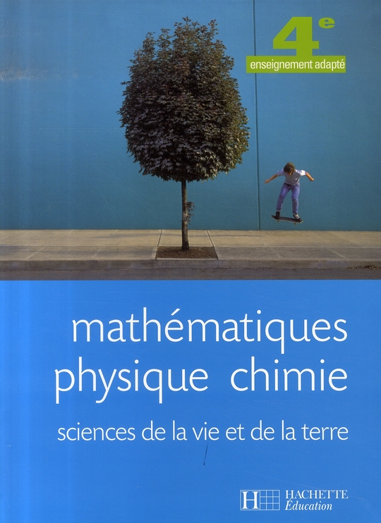 Mathématiques, Physique-chimie, Svt - 4ème Segpa - Livre De L'élève ...