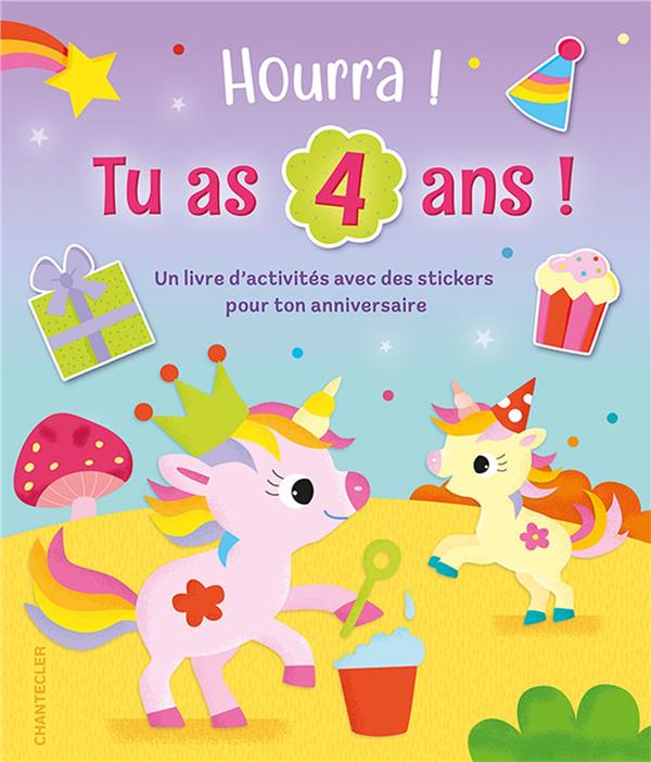 Hourra ! tu as 4 ans ! un livre d'activités avec des stickers pour