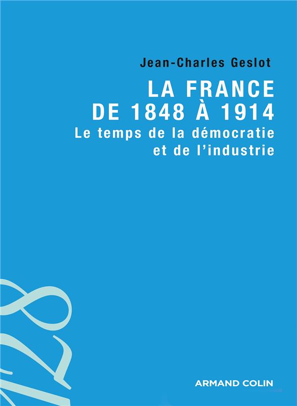 La France De 1848 A 1914 Le Temps De La Da C Mocr
