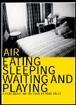 media/pim/eating-sleeping-waiting-and-playing-0724349230095_0.jpg
