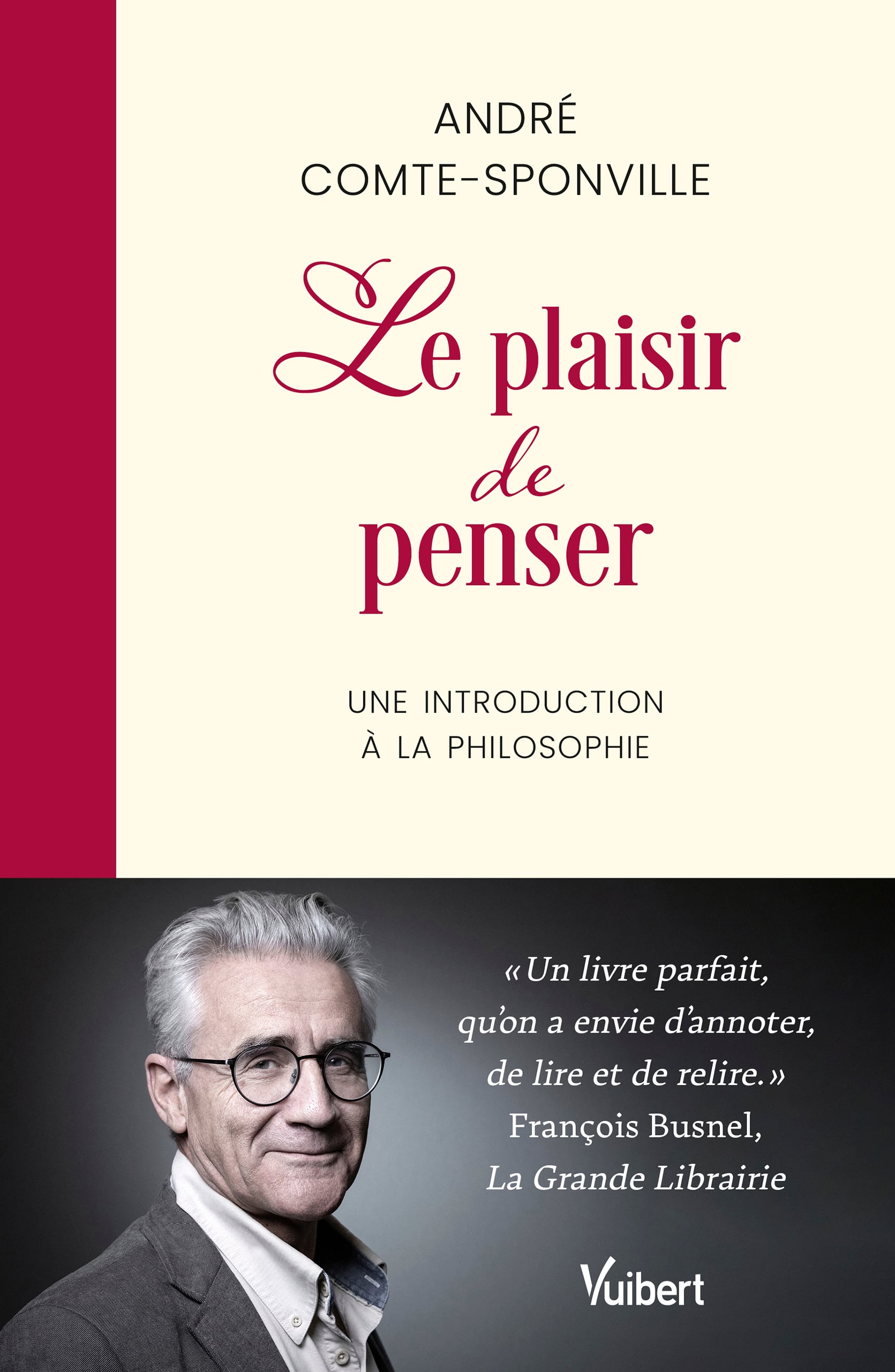 Comte-Sponville André Le Plaisir De Penser - Une Introduction À La Philosophie