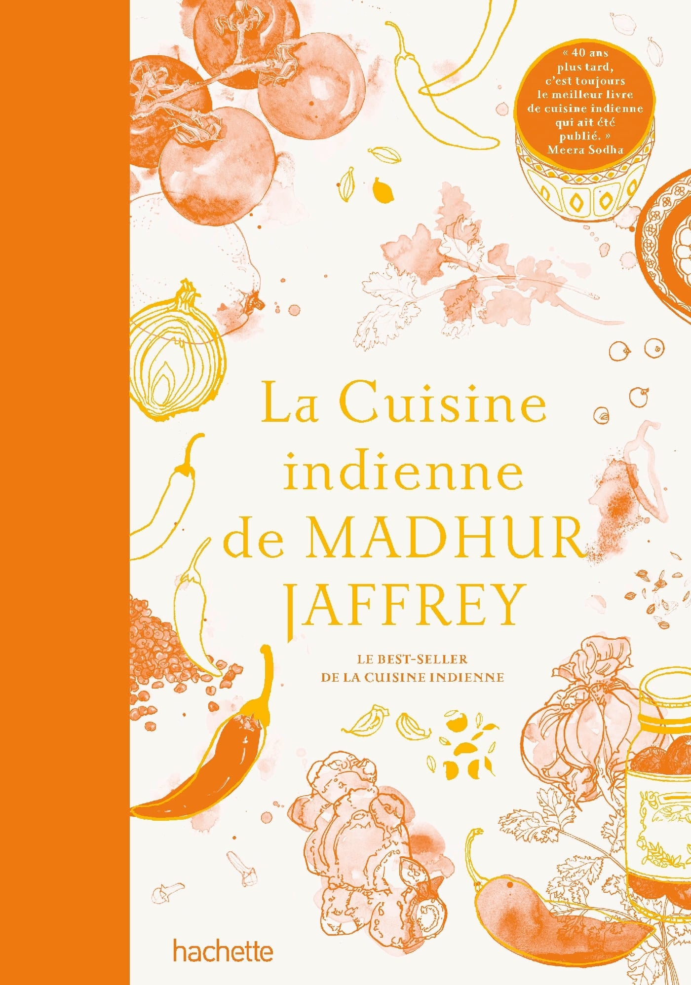 La Cuisine Indienne - Le Best-Seller De La Cuisine Indienne