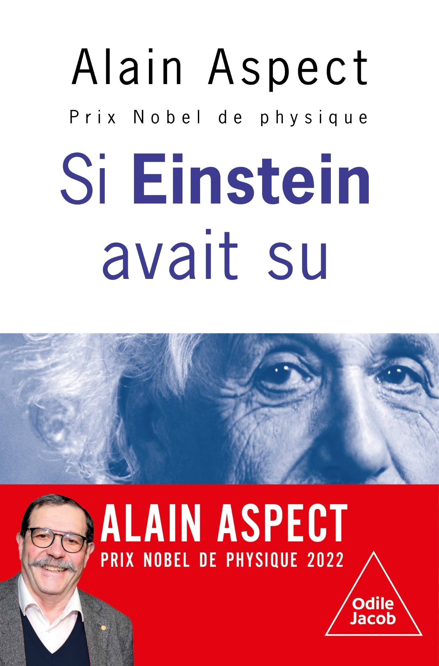 Aspect Alain Si Einstein Avait Su