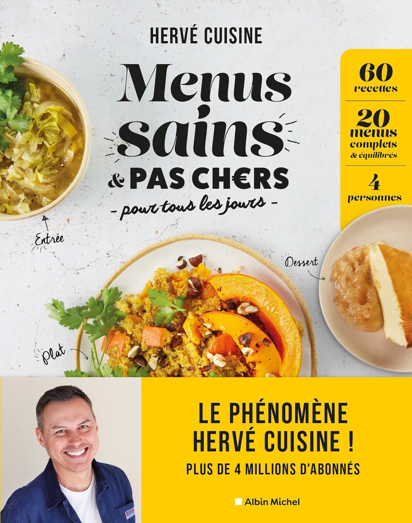 Hervé Cuisine Menus Sains & Pas Chers Pour Tous Les Jours - 60 Recettes, 20 Menus Complets & Équilibrés, 4 Personnes